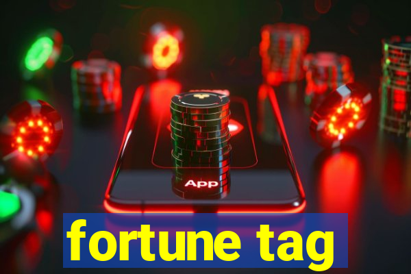 fortune tag